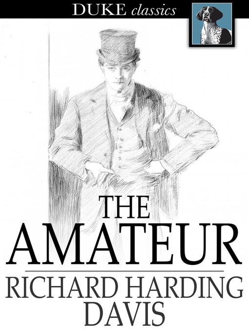 Title details for The Amateur by Richard Harding Davis - Wait list